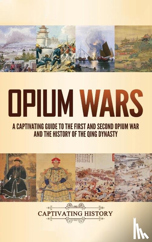 History, Captivating - Opium Wars