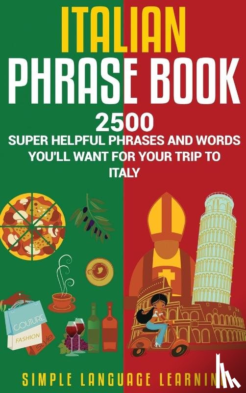 Learning, Simple Language - Italian Phrase Book