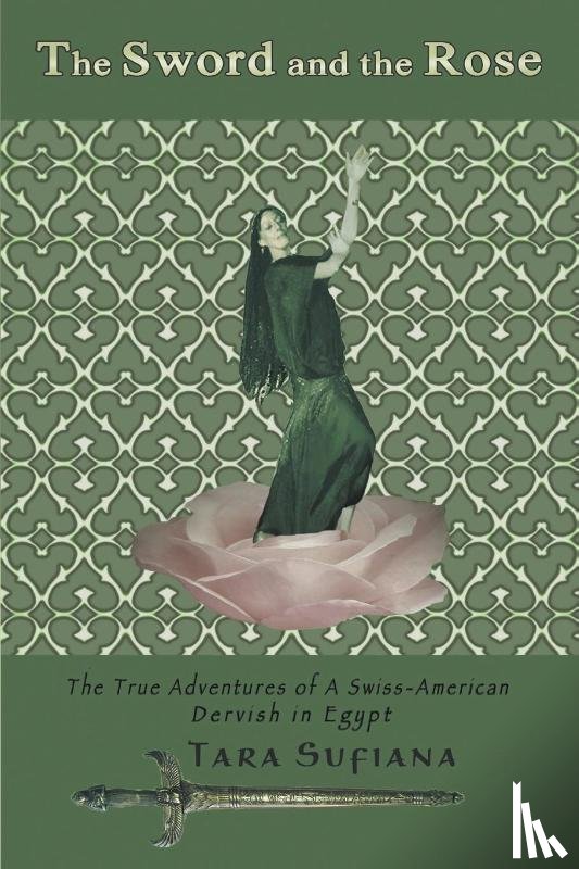 Sufiana, Tara - The Sword and the Rose