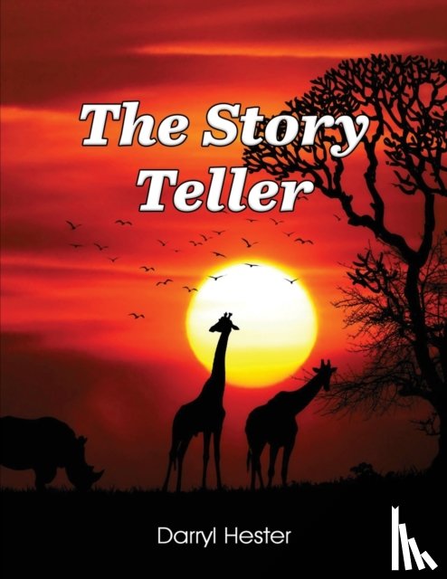 Hester, Darryl - The Story Teller