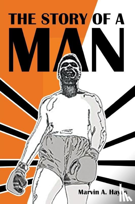 Hayes, Marvin A - The Story Of A Man