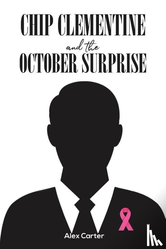 Carter, Alex - Chip Clementine and the October Surprise