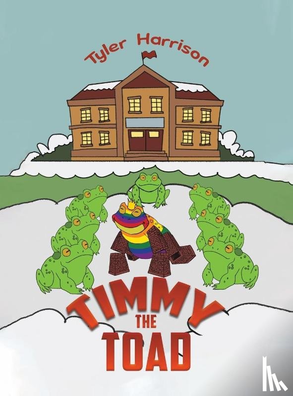 Harrison, Tyler - Timmy the Toad