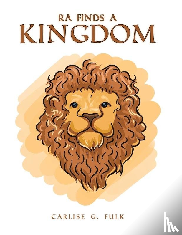 Fulk, Carlise G - Ra Finds a Kingdom