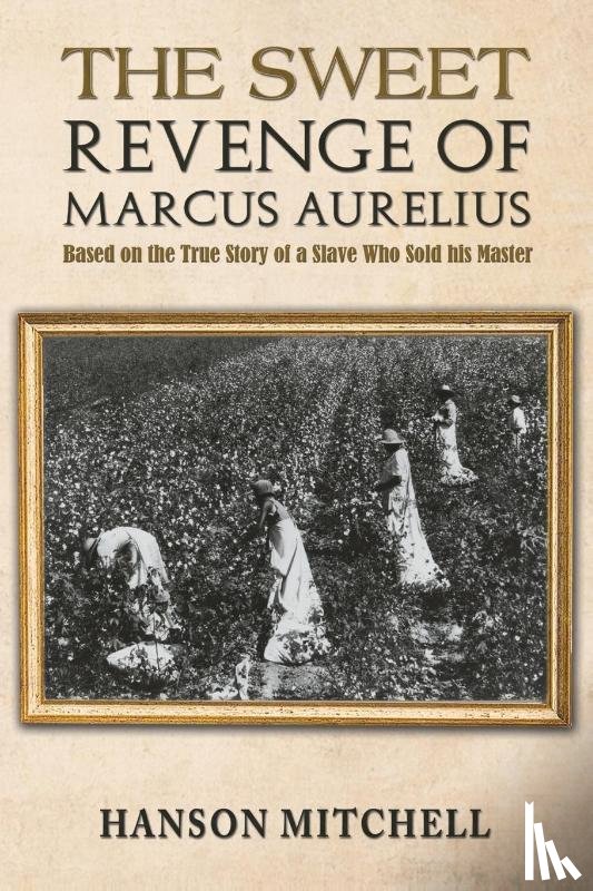 Mitchell, Hanson - The Sweet Revenge of Marcus Aurelius