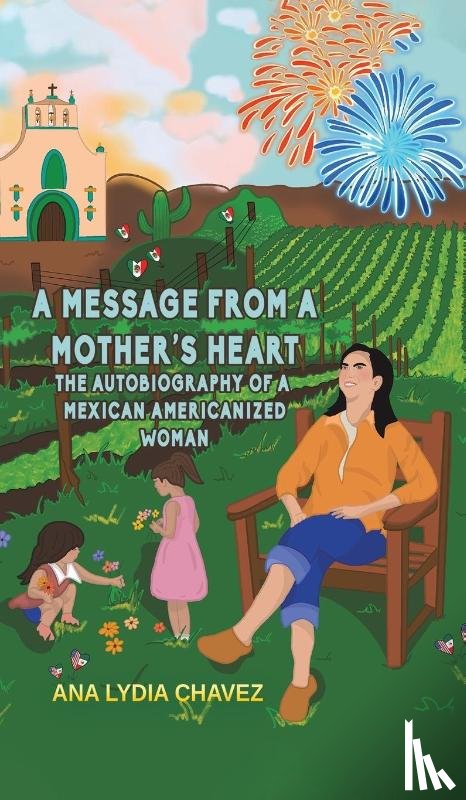 Chavez, Ana Lydia - A Message from a Mother's Heart