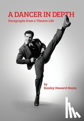 Mazin, Stanley Howard - A Dancer in Depth