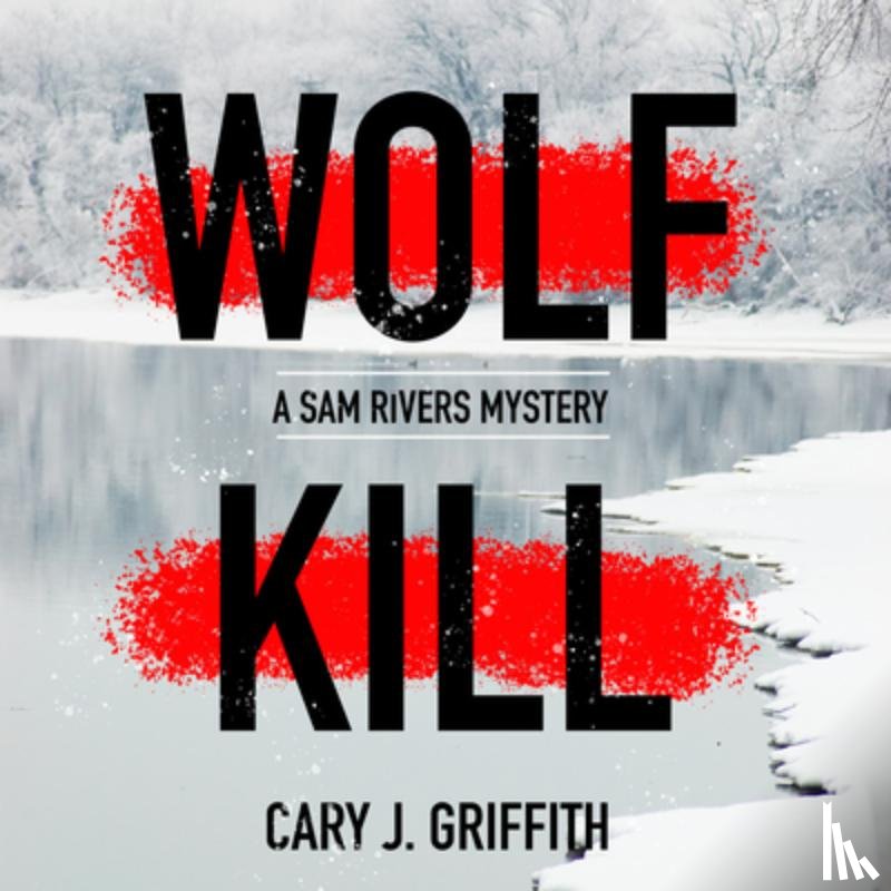 Griffith, Cary J. - Wolf Kill