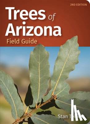 Tekiela, Stan - Trees of Arizona Field Guide