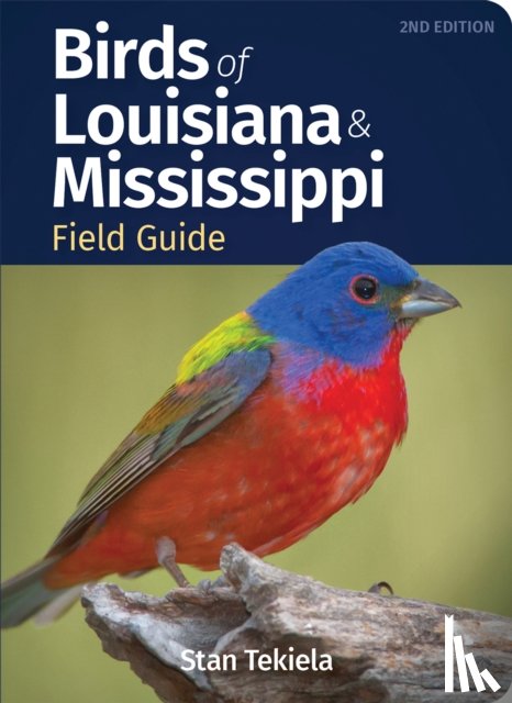 Tekiela, Stan - Birds of Louisiana & Mississippi Field Guide
