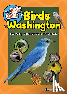 Tekiela, Stan - The Kids' Guide to Birds of Washington