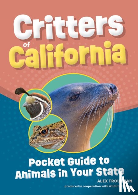 Troutman, Alex - Critters of California