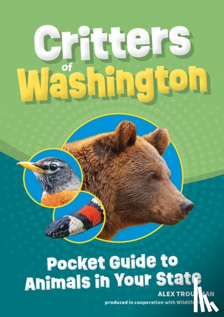 Troutman, Alex - Critters of Washington