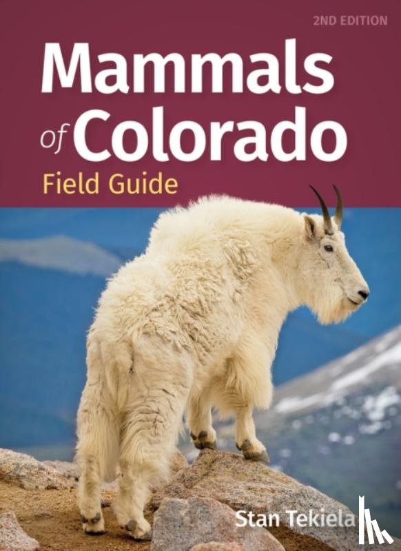Tekiela, Stan - Mammals of Colorado Field Guide