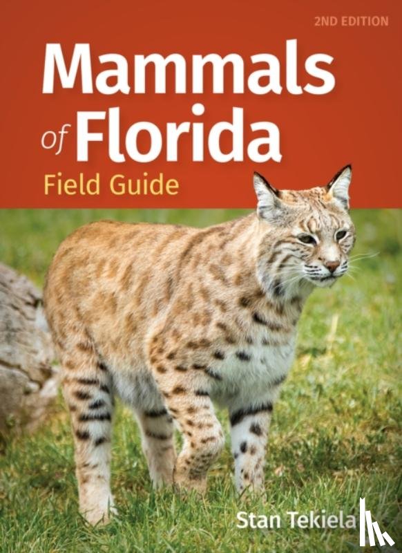Tekiela, Stan - Mammals of Florida Field Guide