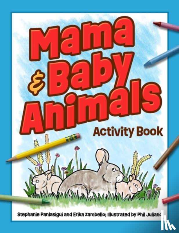 Panlasigui, Stephanie, Zambello, Erika - Mama & Baby Animals Activity Book