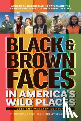 Edmondson, Dudley - Black & Brown Faces in America's Wild Places