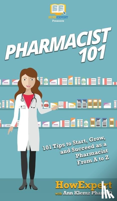 Howexpert, Klemz Pharmd, Ann - Pharmacist 101