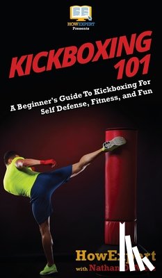 Howexpert, Demetz, Nathan - Kickboxing 101