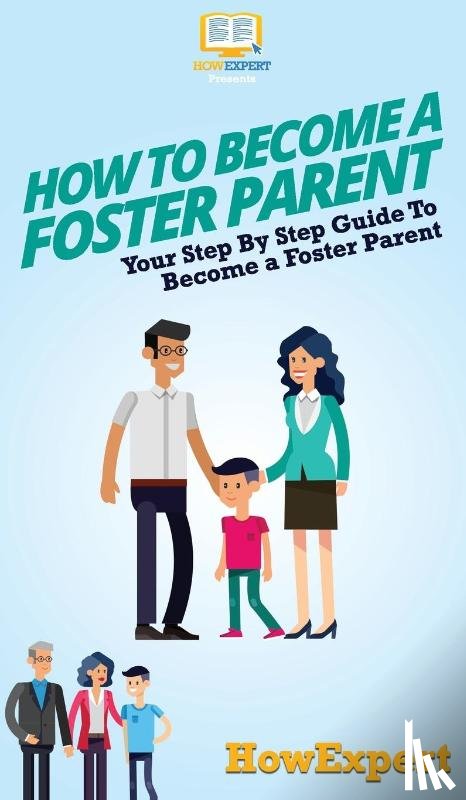 Howexpert - How To Become a Foster Parent