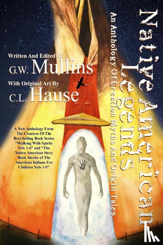 Mullins, G W - Native American Legends An Anthology of Creation Myths and Origin Tales