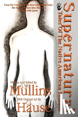 Mullins, G W - Supernatural Tales Of The Native American Indians