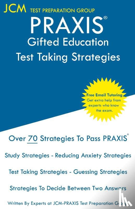 Test Preparation Group, Jcm-Praxis - PRAXIS Gifted Education - Test Taking Strategies