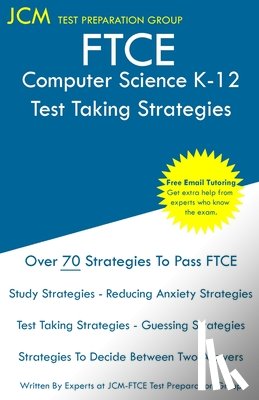 Test Preparation Group, Jcm-Ftce - FTCE Computer Science K-12 - Test Taking Strategies