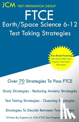 Test Preparation Group, Jcm-Ftce - FTCE Earth/Space Science 6-12 - Test Taking Strategies