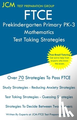 Test Preparation Group, Jcm-Ftce - FTCE Prekindergarten Primary PK-3 Mathematics - Test Taking Strategies