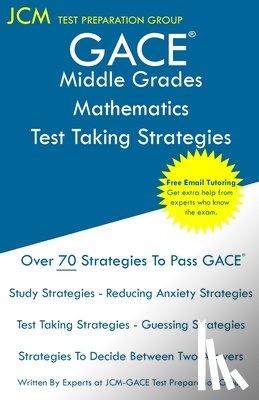 Test Preparation Group, Jcm-Gace - GACE Middle Grades Mathematics - Test Taking Strategies