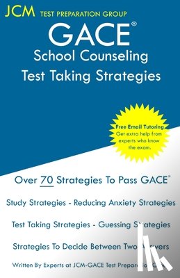 Test Preparation Group, Jcm-Gace - GACE School Counseling - Test Taking Strategies