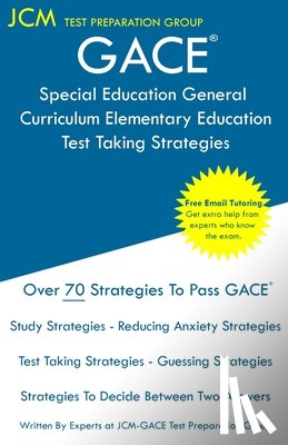 Test Preparation Group, Jcm-Gace - GACE Special Education General Curriculum Elementary Education - Test Taking Strategies
