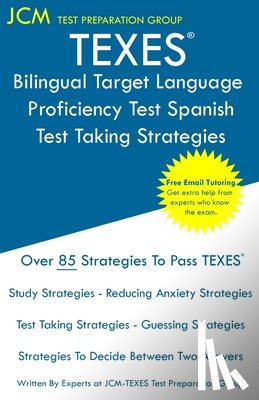 Test Preparation Group, Jcm-Texes - TEXES Bilingual Target Language Proficiency Test Spanish - Test Taking Strategies