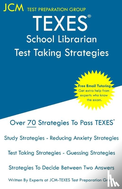 Test Preparation Group, Jcm-Texes - TEXES School Librarian - Test Taking Strategies