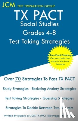 Test Preparation Group, Jcm-Tx Pact - TX PACT Social Studies Grades 4-8 - Test Taking Strategies