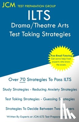 Test Preparation Group, Jcm-Ilts - ILTS Drama/Theatre Arts - Test Taking Strategies