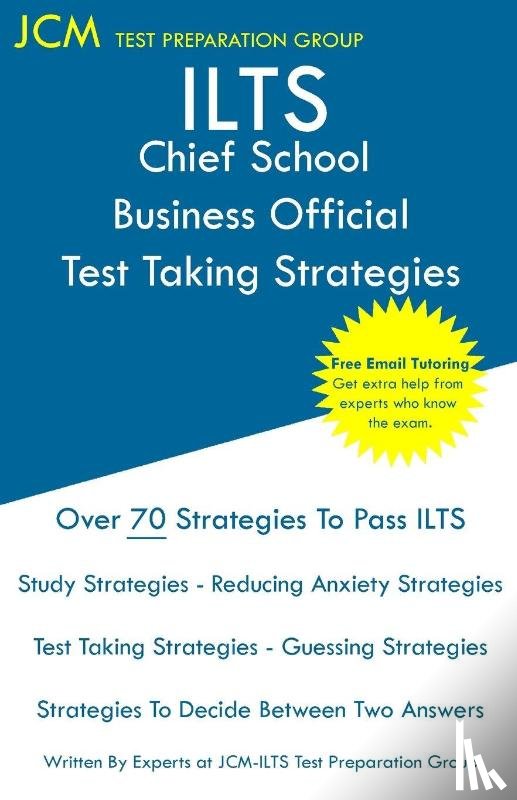 Test Preparation Group, Jcm-Ilts - ILTS Chief School Business Official - Test Taking Strategies