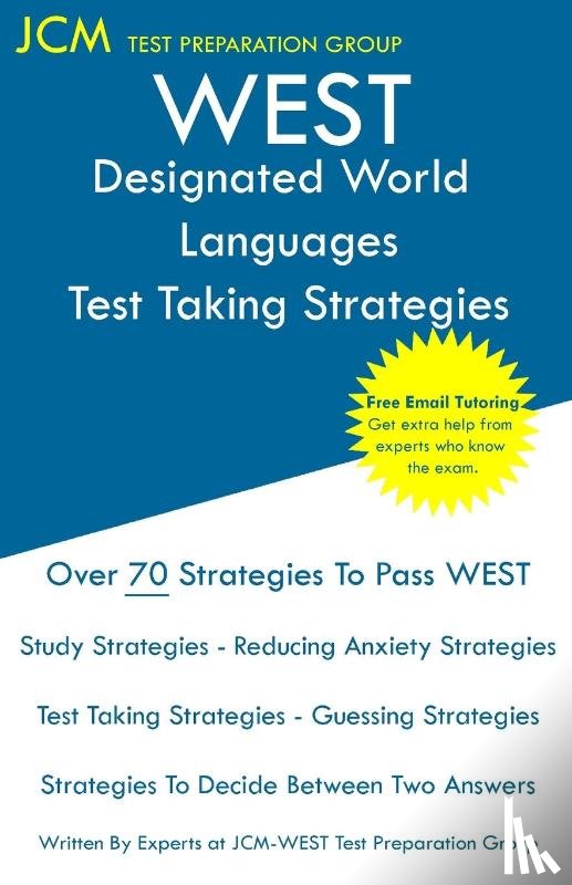 Test Preparation Group, Jcm-West-E - WEST Designated World Languages - Test Taking Strategies