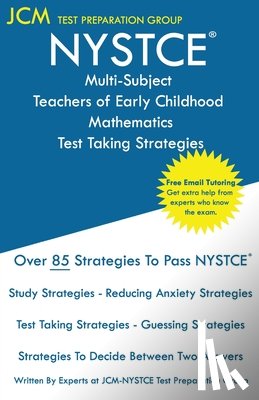 Test Preparation Group, Jcm-Nystce - NYSTCE Multi-Subject Teachers of Early Childhood Mathematics - Test Taking Strategies