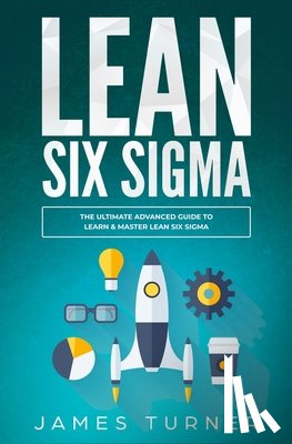 Turner, James - Lean Six Sigma