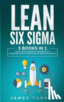James Turner, Turner - Lean Six Sigma
