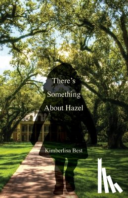 Best, Kimberlisa - There's Something About Hazel