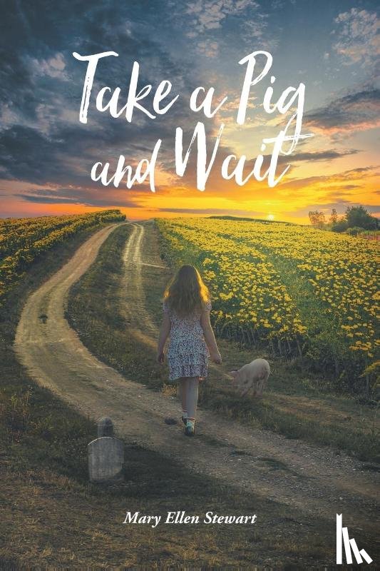 Stewart, Mary Ellen - Take a Pig and Wait