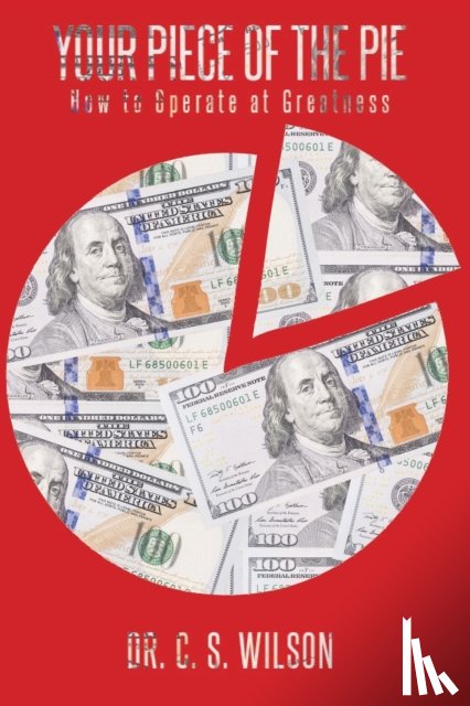 Wilson, C S - Your Piece of the Pie