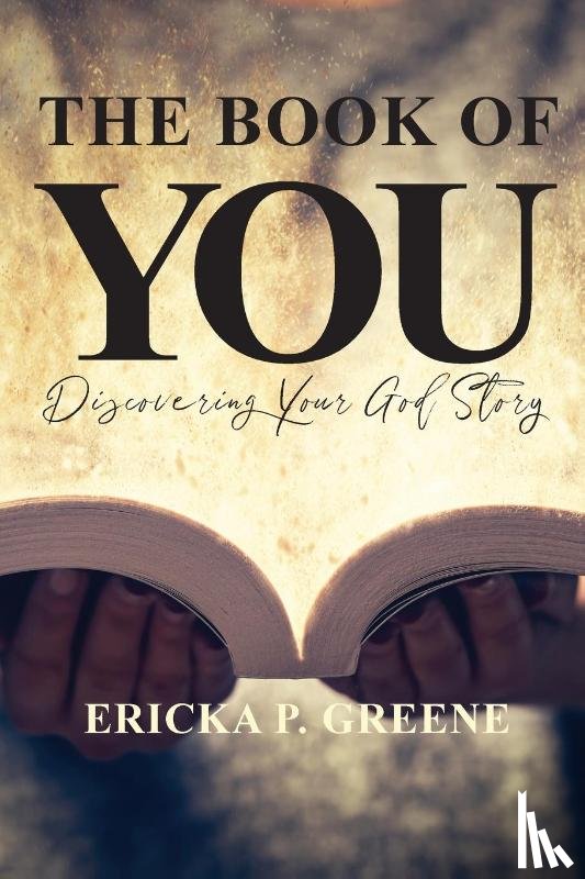 Greene, Ericka P - The Book of You