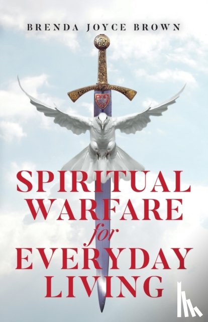 Brown, Brenda Joyce - Spiritual Warfare for Everyday Living