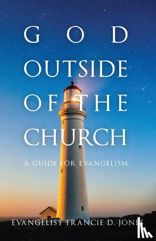 Jones, Francie D - God Outside of the Church