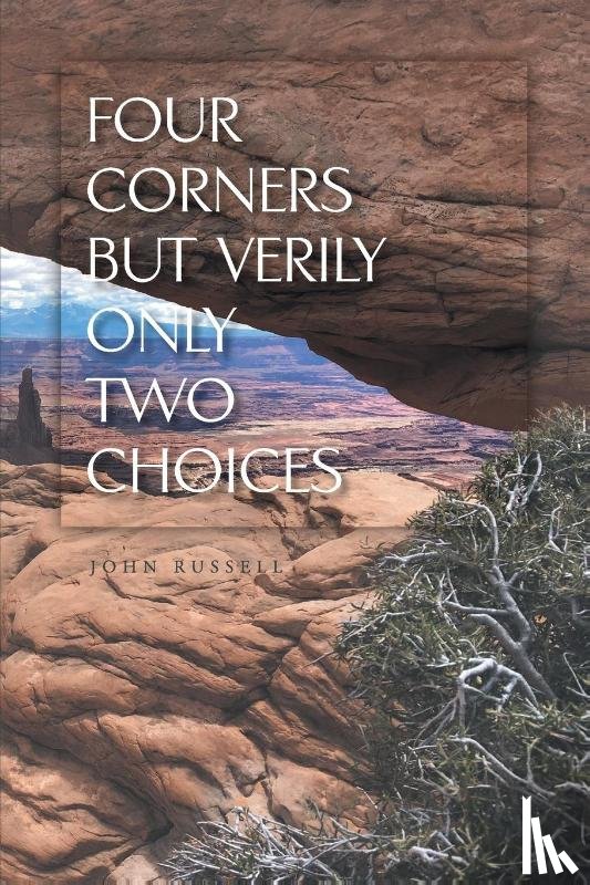 Russell, John - Four Corners but Verily Only Two Choices