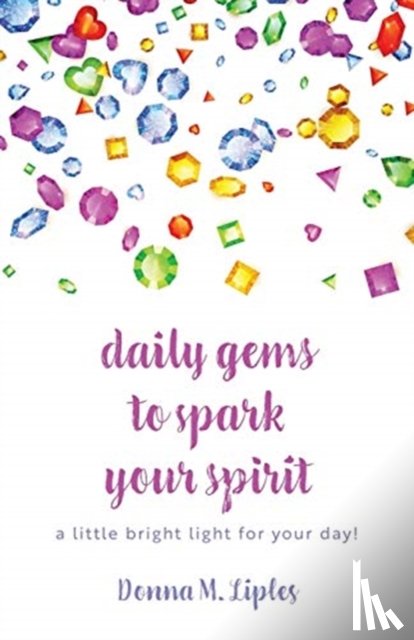 Liples, Donna M - daily gems to spark your spirit